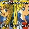 Usagi with 'Is the person I see really me?' below her